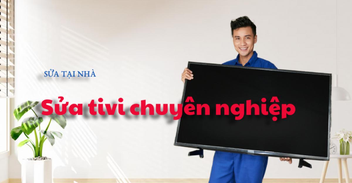 Sửa tivi tại nhà Hà Nội