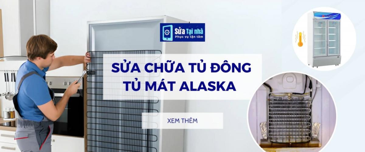 Sửa chữa sau bảo hành tủ Alaska tại Hà Nội