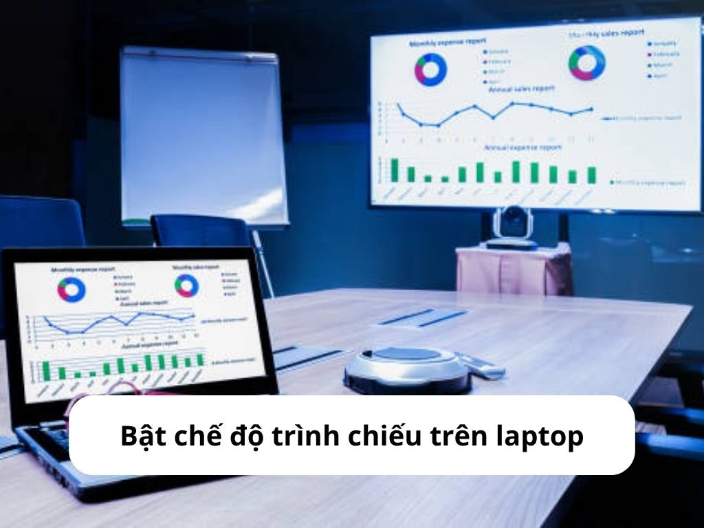 Bật chế độ trình chiếu trên laptop