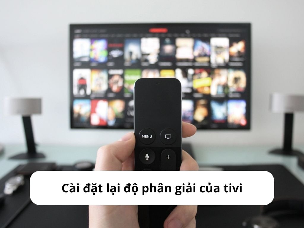Cài đặt lại độ phân giải