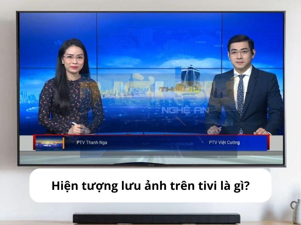 Hiện tượng lưu ảnh trên TV