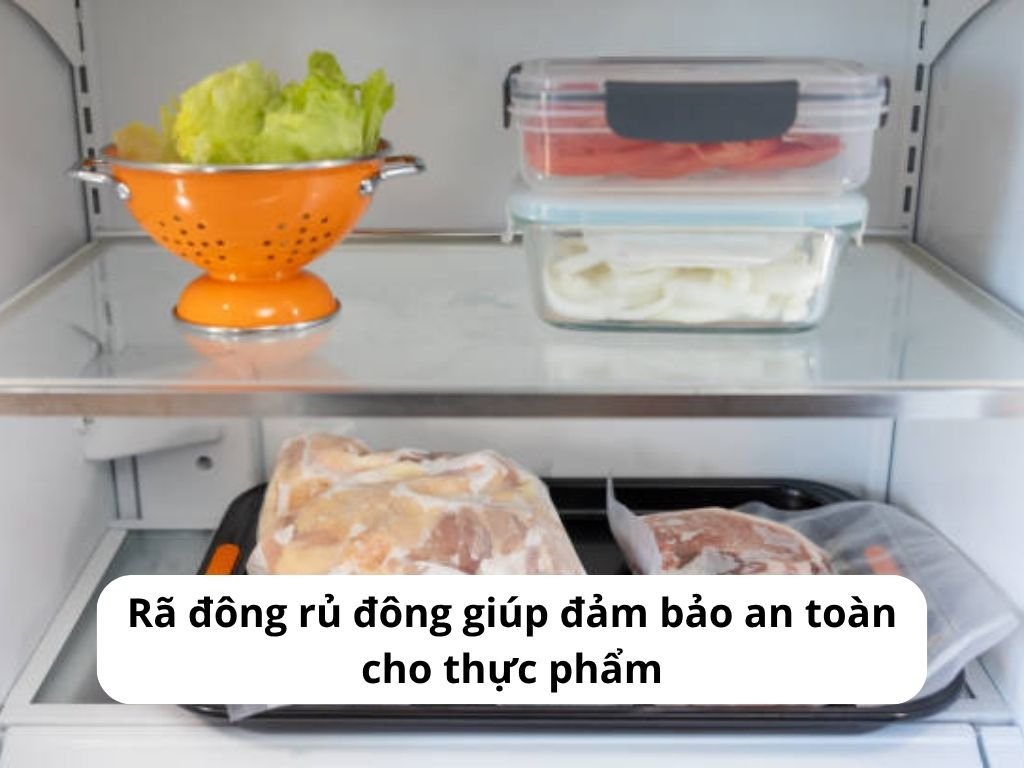 Rã đông rủ đông giúp đảm bảo an toàn cho thực phẩm